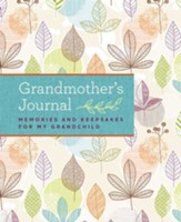 Grandmother's Journal: Memories and Keepsakes for My Grandchild