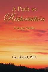 A Path to Restoration: A Study Guide - eBook