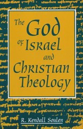 The God of Israel and Christian Theology