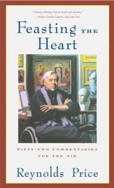 Feasting the Heart: Fifty-two Commentaries for the Air - eBook