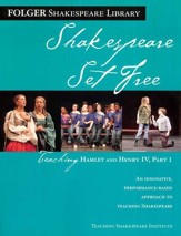 Shakespeare Set Free: Teaching Hamlet and Henry IV Part I