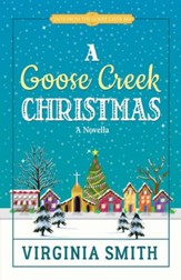 A Goose Creek Christmas / Digital original - eBook