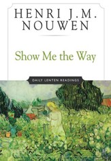 Show Me the Way: Daily Lenten Readings - eBook