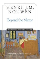 Beyond the Mirror: Reflections on Life and Death - eBook