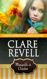 Marigolds in October: A Romantic Suspense for Every Month of the Year - eBook