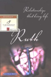 Ruth: Relationships That Bring Life, Fisherman Bible Studies