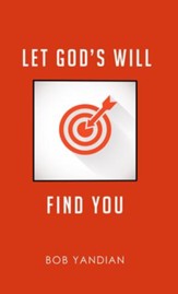 Let God's Will Find You - eBook