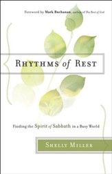Rhythms of Rest: Finding the Spirit of Sabbath in a Busy World - eBook