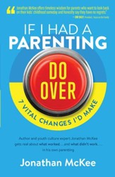 If I Had a Parenting Do-Over: 7 Vital Changes I'd Make - eBook