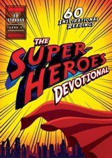 The Superheroes Devotional: Inspirational Readings for True Believers - eBook