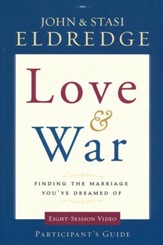 Love & War: Finding the Marriage You've Dreamed of Pack Participant's Guide and DVD