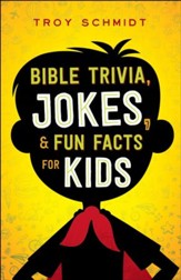 Bible Trivia, Jokes, and Fun Facts for Kids - eBook