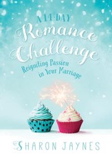 A 14-Day Romance Challenge: Reigniting Passion in Your Marriage - eBook