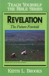 Revelation- Teach Yourself the Bible Series: The Future Fortold / Digital original - eBook