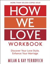 How We Love Workbook, Expanded Edition: Making Deeper Connections in Marriage / Digital original - eBook