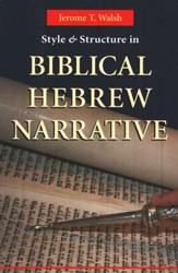 Style and Structure in Biblical Hebrew Narrative