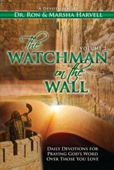 The Watchman on the Wall, Volume 2: Daily Devotions For Praying God's Word Over Those You Love - eBook