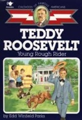 Teddy Roosevelt: Young Rough Rider - eBook