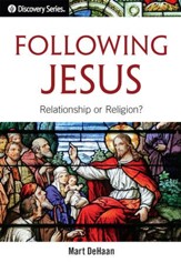 Following Jesus: Relationship or Religion? - eBook