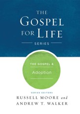 The Gospel & Adoption - eBook