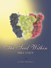 The Seed Within: Bible Study - eBook