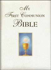 My First Communion Bible: White Edition