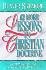 Twelve More Lessons in Christian Doctrine