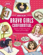 Tommy Nelson's Brave Girls Confidential: Stories and Secrets about Faith and Friendship - eBook