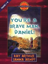 Discover 4 Yourself, Children's Bible Study Series:  You're a Brave Man, Daniel!