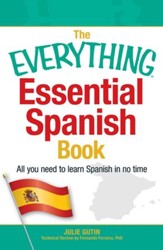 The Everything Essential Spanish Book: All You Need to Learn Spanish in No Time - eBook
