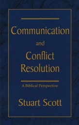 Communication and Conflict Resolution: A Biblical Perspective