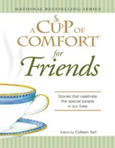 A Cup of Comfort for Friends: Stories that celebrate the special people in our lives - eBook