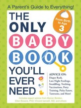 The Only Baby Book You'll Ever Need: A Parent's Guide to Everything! - eBook