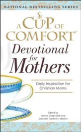 A Cup Of Comfort For Devotional for Mothers - eBook