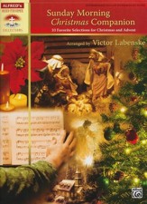 Sunday Morning Christmas Companion: 33 Favorite Selections for Christmas and Advent (for Piano)