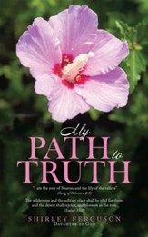 My Path to Truth / Unseen Angels Heavenly Encounters - eBook