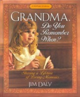 Grandma, Do You Remember When?: Sharing a Lifetime of Loving Memories-A Keepsake Journal