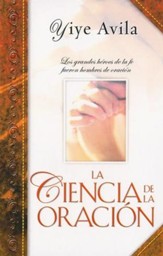 La Ciencia de la Oración, Edición de Bolsillo  (The Science of Prayer, Pocket Edition)