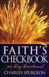 Faith's Checkbook: a 365 Day Devotional