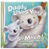 Daddy Loves You So Much, Board Book