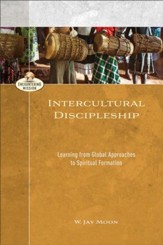 Intercultural Discipleship (Encountering Mission): Learning from Global Approaches to Spiritual Formation - eBook