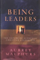 Being Leaders: The Nature of Authentic Christian Leadership