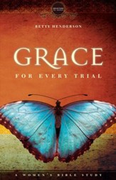 Grace for Every Trial: A Women's Bible Study - eBook