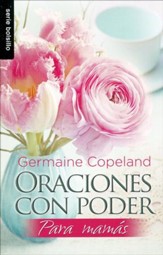 Oraciones con Poder para Mamás  (Prayers That Avail Much for Moms)