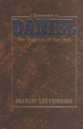 The Kingdom of the Lord: A Commentary on Daniel