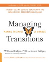 Managing Transitions, 25th anniversary edition: Making the Most of Change - eBook