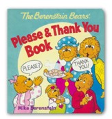 The Berenstain Bears' Please & Thank You Book