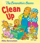 The Berenstain Bears Clean Up - Board book