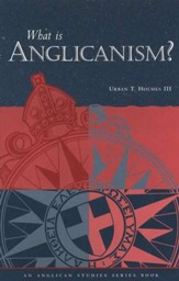 What Is Anglicanism?