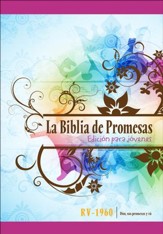 La Biblia De Promesas para Jovenes, Promise Bible for Young Women